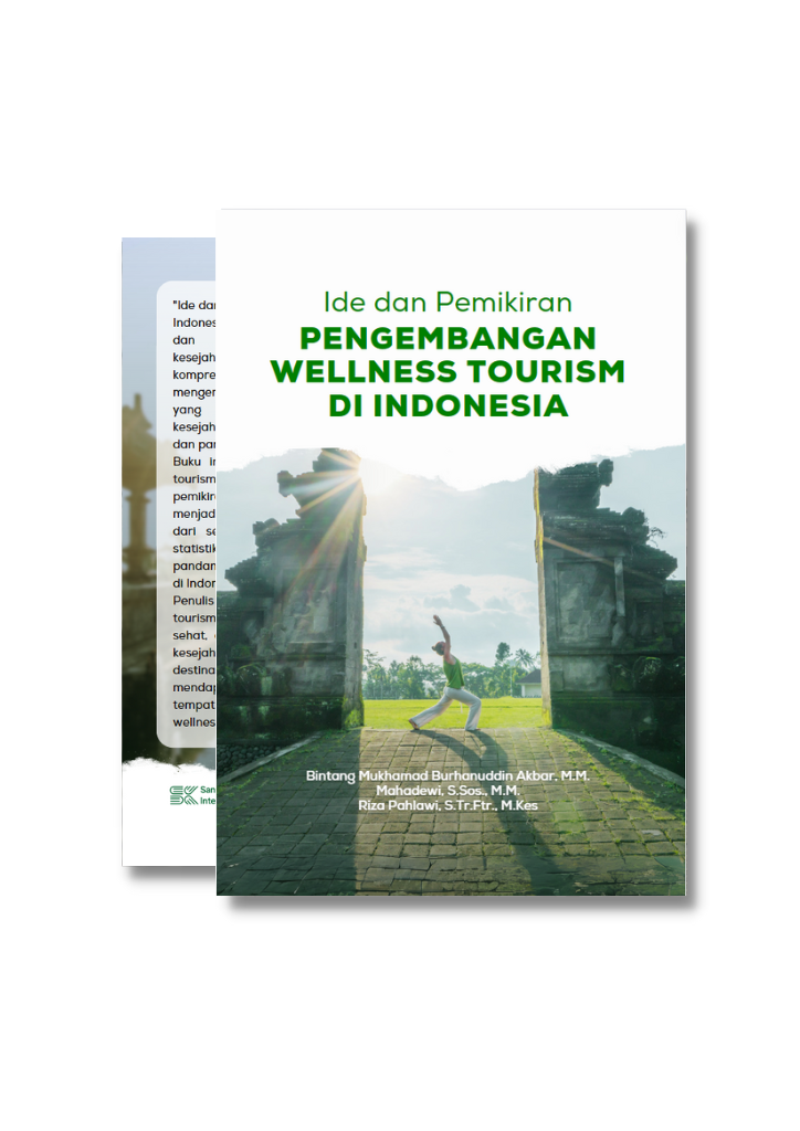 Ide Dan Pemikiran Pengembangan Wellness Tourism Di Indonesia - Sanskara ...